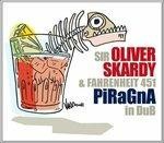 Sir oliver skardy piragna in - sir,